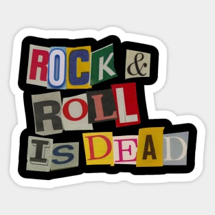 Rock and roll is dead Sticker